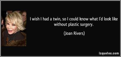 Plastic Surgery quote #2
