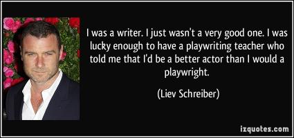 Playwriting quote #2