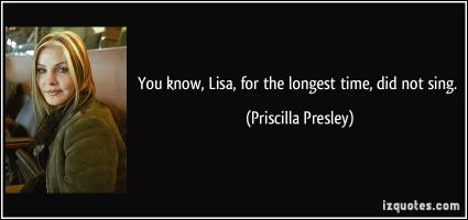 Priscilla Presley's quote