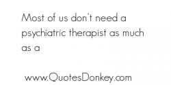 Psychiatric quote #2