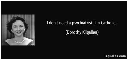 Psychiatrist quote #2