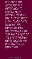 Puppet Show quote #2