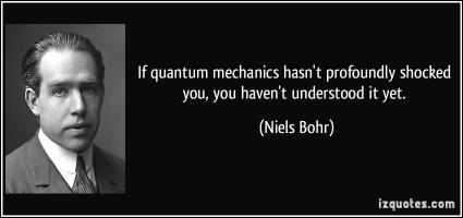 Quantum Mechanics quote #2