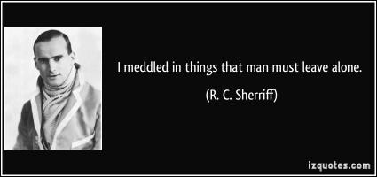 R. C. Sherriff's quote