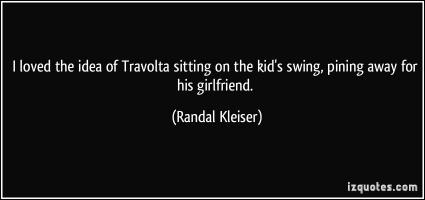 Randal Kleiser's quote #3