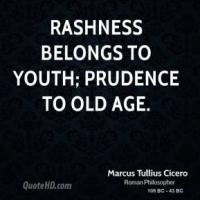 Rashness quote #2