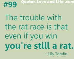 Rat Race quote #2