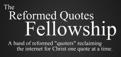 Reformed quote #2