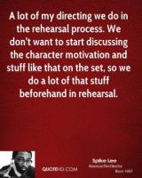 Rehearsal Process quote #2