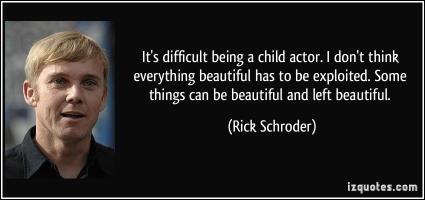 Ricky Schroder's quote