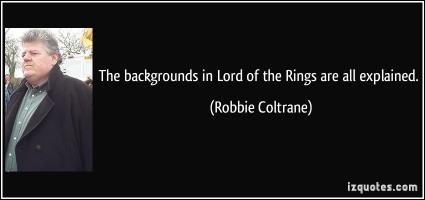 Robbie Coltrane's quote
