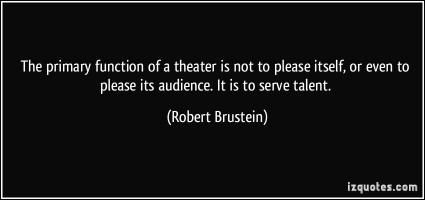 Robert Brustein's quote #1
