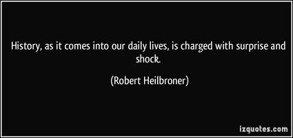 Robert Heilbroner's quote #1