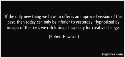 Robert Hewison's quote #2