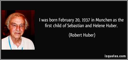 Robert Huber's quote #3