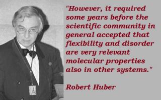 Robert Huber's quote #3