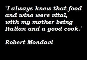 Robert Mondavi's quote