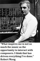 Robert Moog's quote