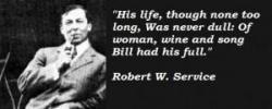 Robert W. Service's quote