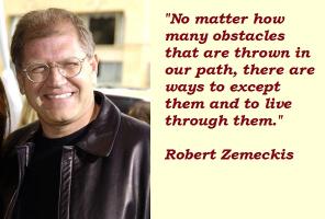 Robert Zemeckis's quote #4