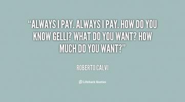Roberto Calvi's quote #1