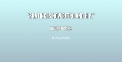 Robin Cousins's quote #3