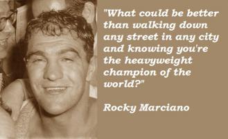 Rocky Marciano's quote #3