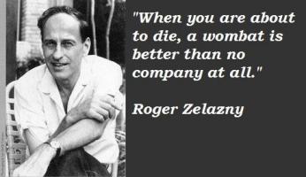 Roger Zelazny's quote #2