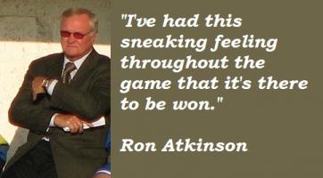 Ron Atkinson's quote #3