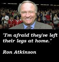 Ron Atkinson's quote #3