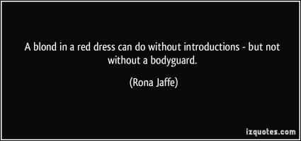 Rona Jaffe's quote
