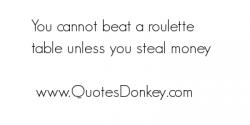 Roulette quote #2