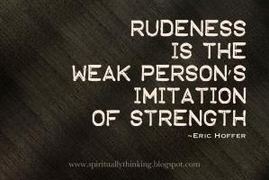 Rudeness quote #2