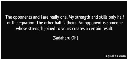 Sadaharu Oh's quote #2