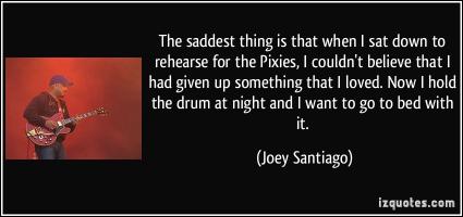 Saddest Thing quote #2