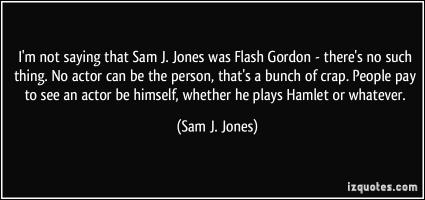 Sam J. Jones's quote #2