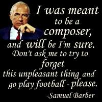 Samuel Barber's quote #1