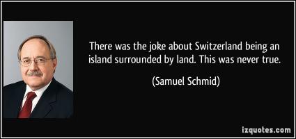 Samuel Schmid's quote