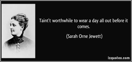 Sarah Orne Jewett's quote #4