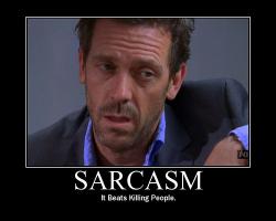 Sarcasm quote #3