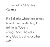 Saturday Night Live quote #2