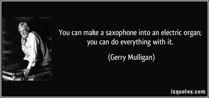 Saxophonist quote #2