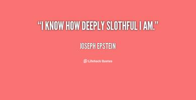 Slothful quote #1