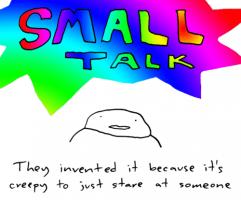 Small Talk quote #2