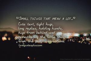 Small Things quote #2