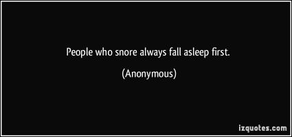 Snore quote #1