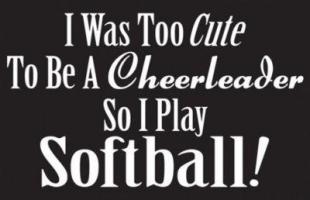 Softball quote #1