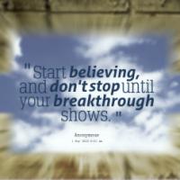 Start Believing quote