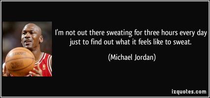 Sweating quote #2