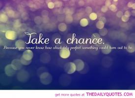 Take A Chance quote #2